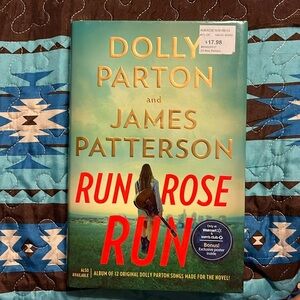 Run Rose Run by Dolly Parton and James Patterson hardback